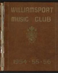 Williamsport Music Club Scrapbook: 1954-1955, 1955-1956