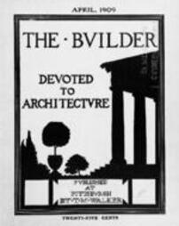 The Builder - April, 1909
